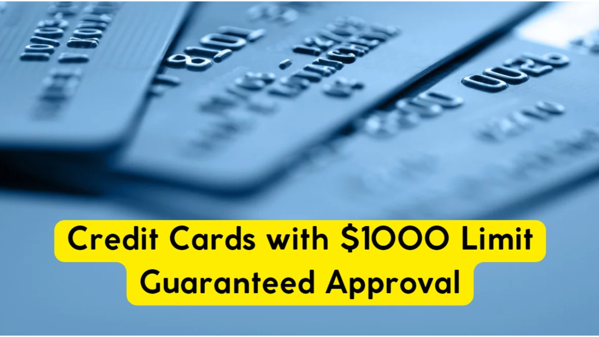 Your Path to $1,000 Limits: Guaranteed Approval Credit Cards for Those with Bad Credit